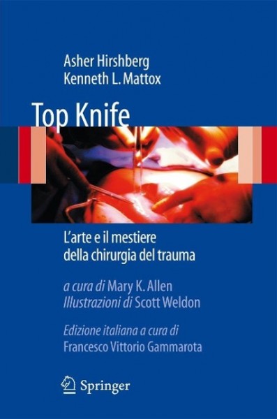 Top Knife - The Art & Craft of Trauma Surgery