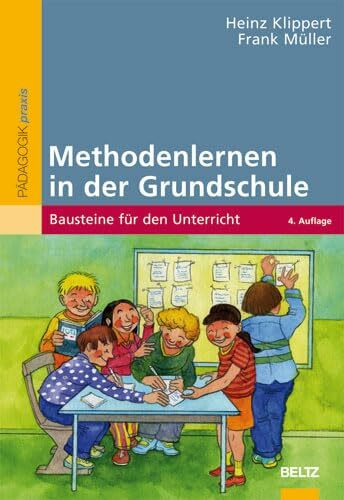 Methodenlernen in der Grundschule: Bausteine für den Unterricht