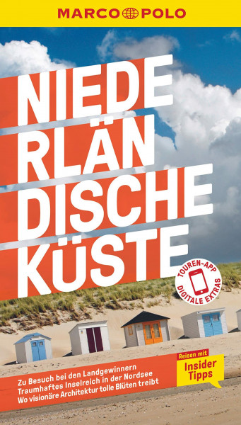 MARCO POLO Reiseführer Niederländische Küste: Reisen mit Insider-Tipps. Inklusive kostenloser Touren-App