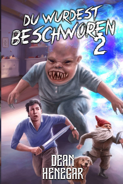 Du wurdest beschworen 2: Ein LitRPG-Abenteuer