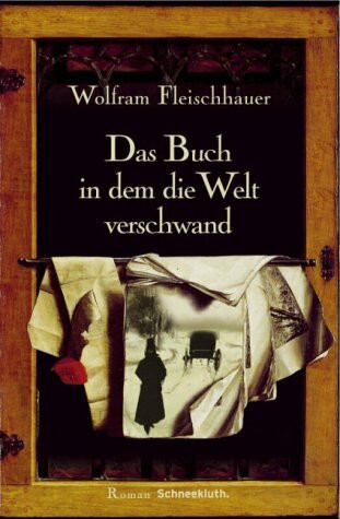 Das Buch in dem die Welt verschwand