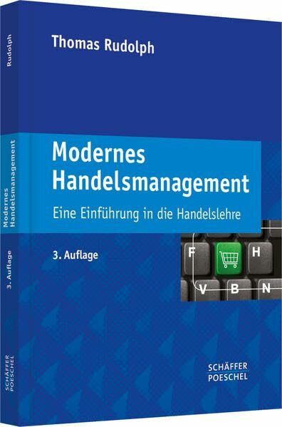 Modernes Handelsmanagement: Eine Einführung in die Handelslehre