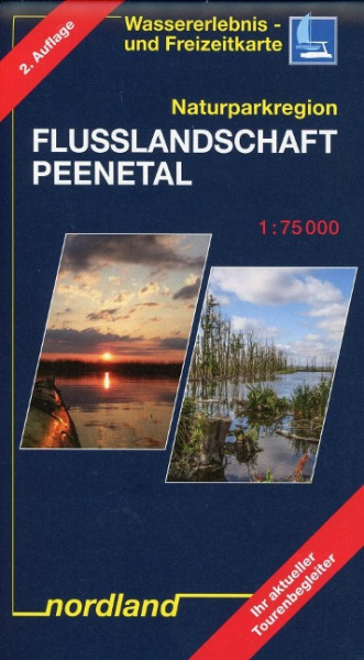 Naturparkregion Flusslandschaft Peenetal 1 : 75 000. Wassererlebnis- und Freizeitkarte