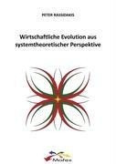 Wirtschaftliche Evolution aus systemtheoretischer Perspektive