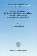 "Nationale Alleingänge" - Förderung hoher Regelungsstandards oder Behinderung eines einheitlichen Bi