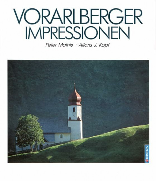 Vorarlberger Impressionen (KOMPASS Bildband, Band 1403)