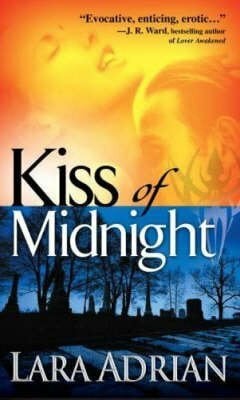 [Kiss of Midnight] (By: Lara Adrian) [published: May, 2007]