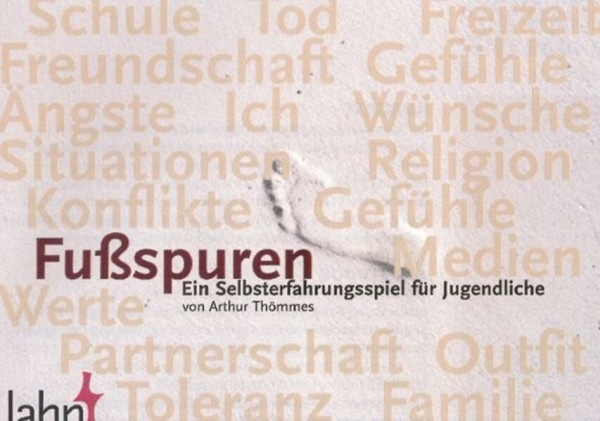 Fußspuren. Ein Selbsterfahrungsspiel für Jugendliche: Für Jugendl. ab 14 Jahren.