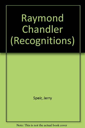 Raymond Chandler (Recognitions S.)