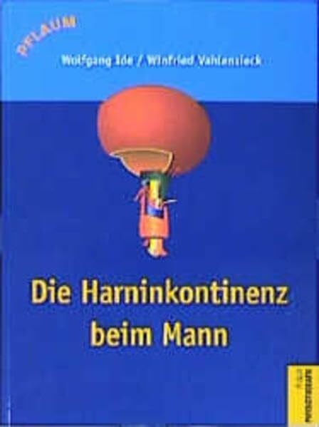 Die Harninkontinenz beim Mann (Pflaum Physiotherapie)