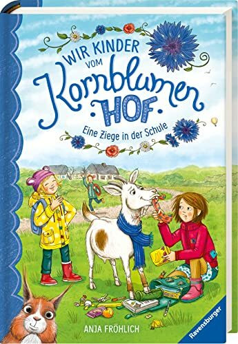 Wir Kinder vom Kornblumenhof, Band 4: Eine Ziege in der Schule (Wir Kinder vom Kornblumenhof, 4)