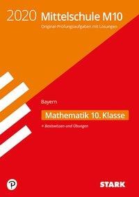 STARK Original-Prüfungen und Training Mittelschule M10 2020 - Mathematik - Bayern