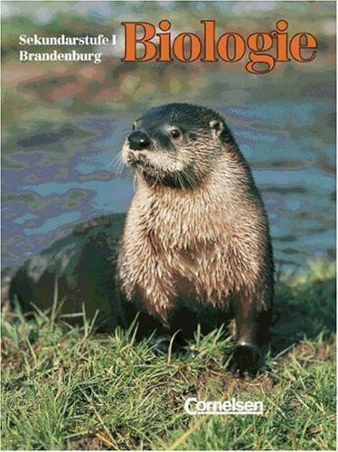 Biologie - Sekundarstufe I - Brandenburg - Vergriffene Ausgabe: Biologie, Grundschule und Sekundarstufe I Brandenburg, 7.-10. Schuljahr