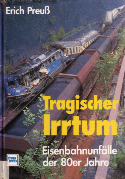 Tragischer Irrtum: Eisenbahnunfälle der 80er Jahre