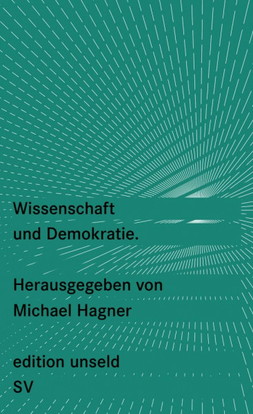 Wissenschaft und Demokratie (edition unseld)