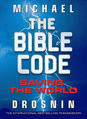 The Bible Code 3, Saving the World: The International Bestselling Phenomenon