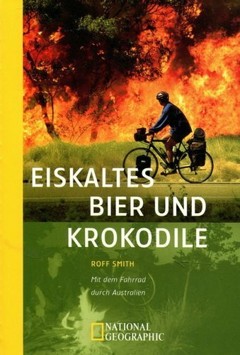 Eiskaltes Bier und Krokodile - Mit dem Fahrrad durch Australien