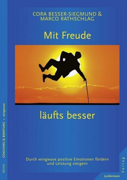 Mit Freude läufts besser: Durch wingwave positive Emotionen fördern und Leistung steigern