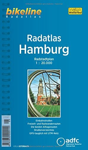 Bikeline Radtourenbuch, Radatlas Hamburg: Radstadtplan. Einbahnstraßen, Freizeit- und Radwanderrouten, benutzungspflichtige Radwege, Straßenverzeichnis, wetterfest/reißfest