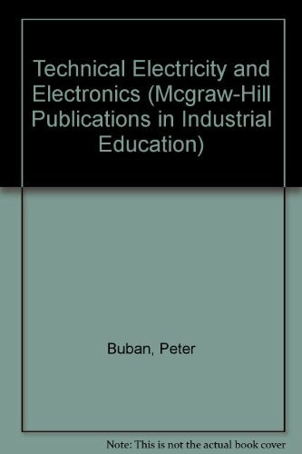 Technical Electricity and Electronics (McGraw-Hill Publications in Industrial Education)