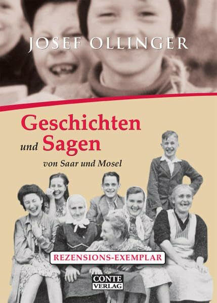 Geschichten und Sagen von Saar und Mosel: Traditionen und Bräuche des moselfränkischen Sprachraums