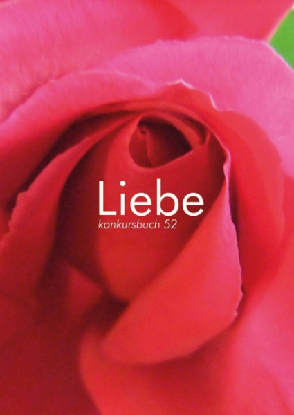 Liebe. konkursbuch 52