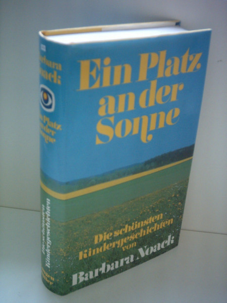 Ein Platz an der Sonne: Die schönsten Kindergeschichten (Sonderreihe)
