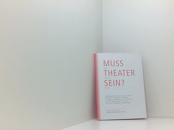 Muss Theater sein?