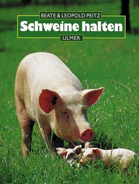Schweine halten (Halten-Reihe)