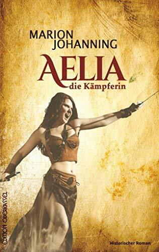 Aelia, die Kämpferin