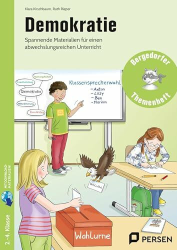 Demokratie: Spannende Materialien für einen abwechslungsreichen Unterricht (2. bis 4. Klasse)