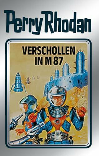 Verschollen in M 87. Perry Rhodan 38. (Perry Rhodan Silberband, Band 38)