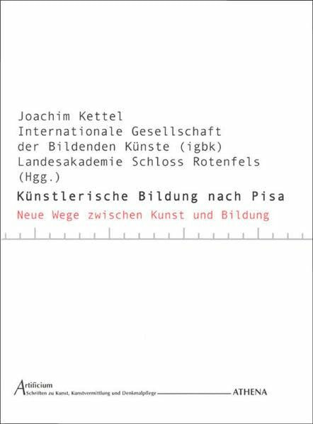 Künstlerische Bildung nach Pisa: Beiträge zum Internationalen Symposium "Mapping Blind Spaces - Neue Wege zwischen Kunst und Bildung". Museum für Neue ... / Schriften zu Kunst und Kunstvermittlung)