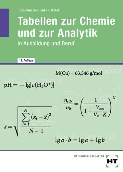 Tabellen zur Chemie und zur Analytik: in Ausbildung und Beruf