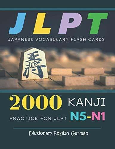 2000 Kanji Japanese Vocabulary Flash Cards Practice for JLPT N5-N1 Dictionary English German: Japanese books for learning full vocab flashcards. ... N3, N2 and N1 (Japanese Made Easy, Band 2)