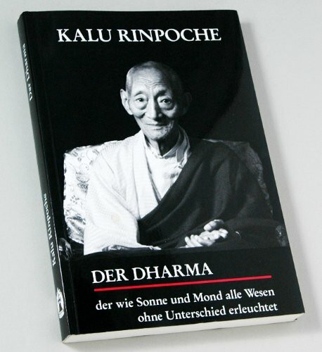 Der Dharma, der wie Sonne und Mond alle Wesen ohne Unterschied erleuchtet: Mit Erklärungen z. d. 5 Skandhas v. Lama Norlha.