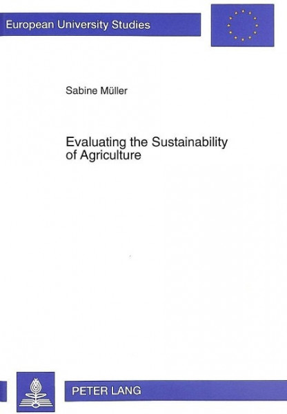 Evaluating the Sustainability of Agriculture