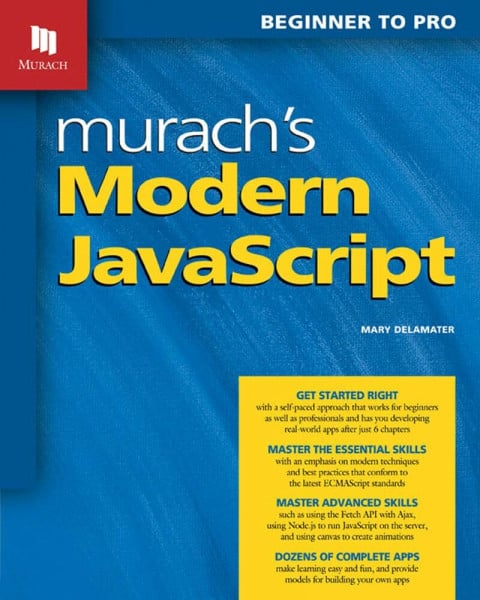Murach's Modern Javascript: Beginner to Pro