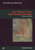 Der Körper in der Individualpsychologie Der Körper in der Individualpsychologie