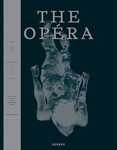 The OPÉRA: Anniversary Issue – Best of Classic & Contemporary Nude Photography