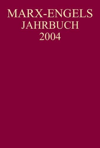 Internationale Marx-Engels-Stiftung (IMES), : Marx-Engels-Jahrbuch / Marx-Engels-Jahrbuch 2004