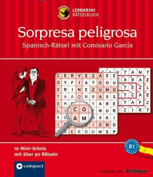 Sorpresa peligrosa: Spanisch Rätsel B1 (Compact Lernkrimi Rätselblock)