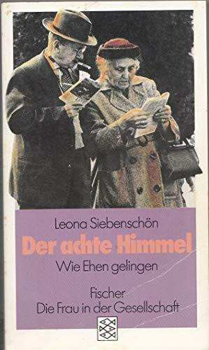 Der achte Himmel: Wie Ehen gelingen
