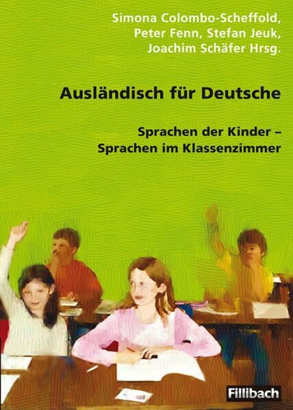 Ausländisch für Deutsche: Sprachen der Kinder – Sprachen im Klassenzimmer