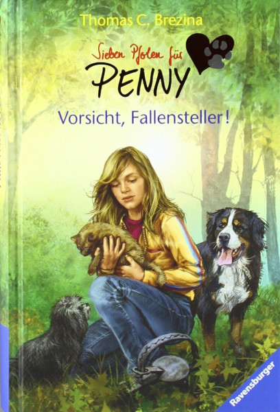Sieben Pfoten für Penny 05. Vorsicht, Fallensteller!