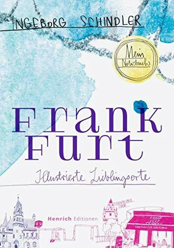 Frankfurt - Illustrierte Lieblingsorte: Mein Notizbuch