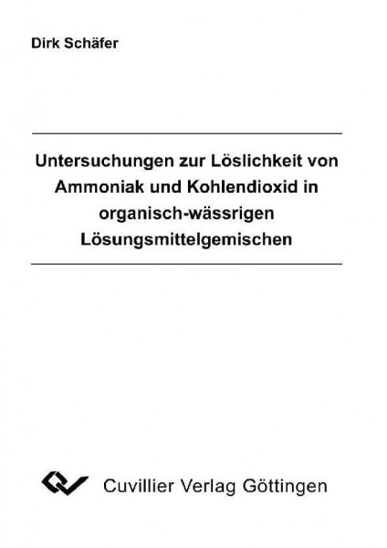 Untersuchungen zur Löslichkeit von Ammoniak und Kohlendioxid in organisch-wässrigen Lösungsmittelgem