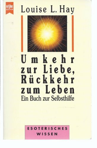 Umkehr zur Liebe, Rückkehr zum Leben