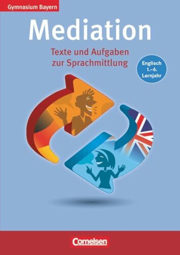 Skills Training|Englisch Sekundarstufe I|Gymnasium Bayern|Band 1-6: 5.-10. Schuljahr|Mediation|Texte und Aufgaben zur Sprachmittlung|Kopiervorlagen|NULL