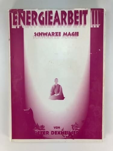 Schwarze Magie (Energiearbeit, Band 3)